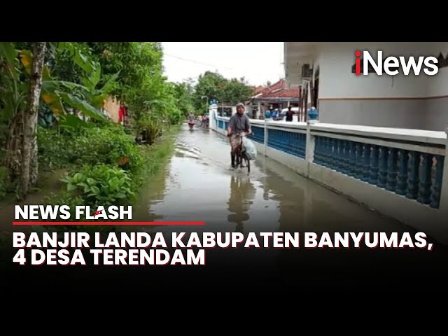 Hujan Deras Akibatkan 4 Desa di Banyumas Terendam Banjir, Petani Merugi | Flash News