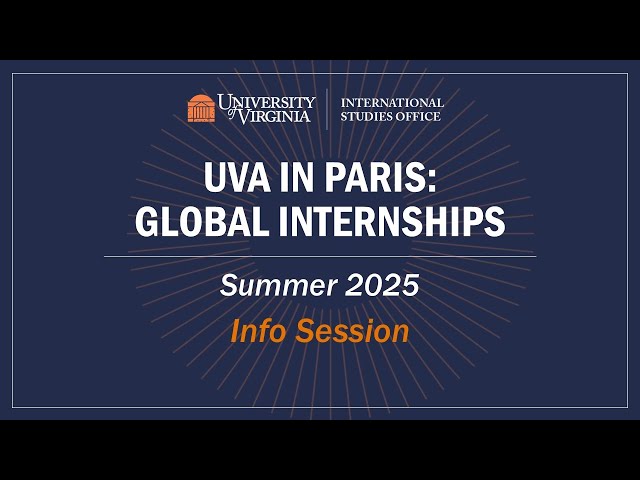 INFO SESSION- UVA in Paris: Global Internships Summer 2025