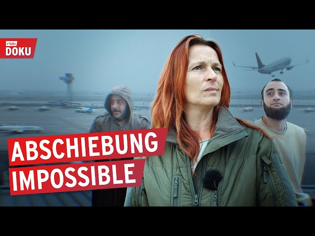 Abschiebung Impossible - Unterwegs mit einem Rückführungsteam | rbb24 Reportage