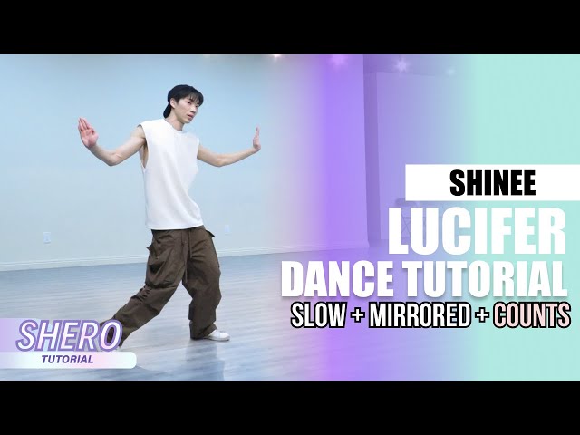 SHINee (샤이니) - “Lucifer" Dance Tutorial (Slow + Mirrored + Counts) | SHERO