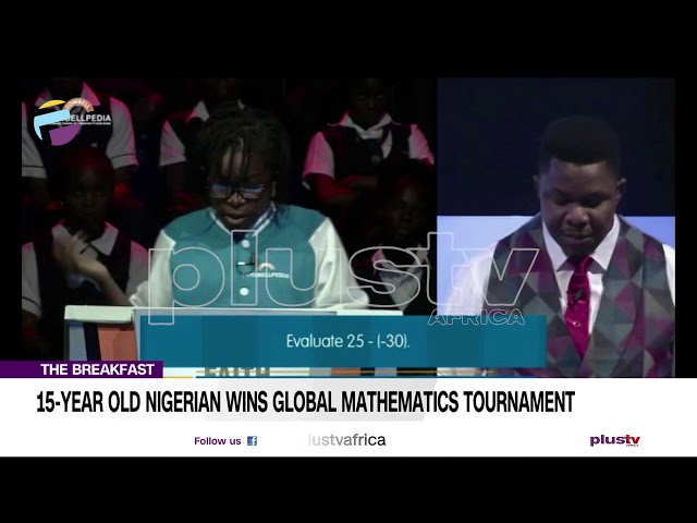 (WATCH) 15-Year Nigerian Mathematics Genius Win Global Mathematics Competition | THE BREAKFAST