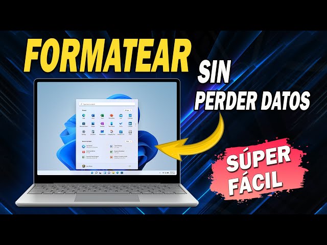 Cómo Formatear Windows 11 sin Perder tus Archivos ✅