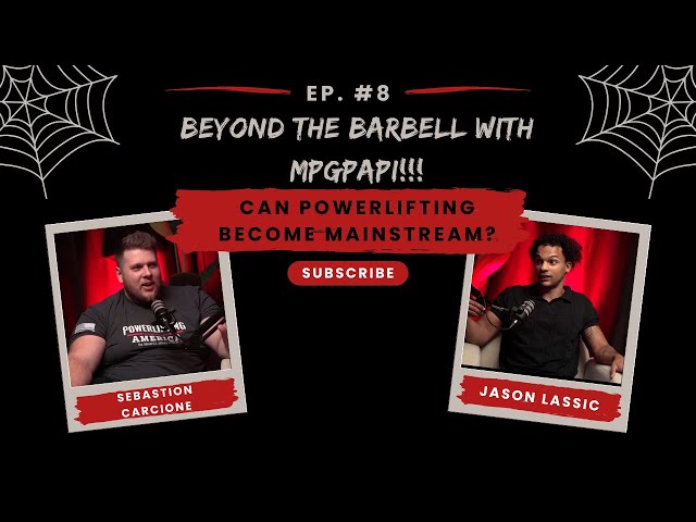 Beyond the Barbell Season Finale with MPGPAPI!!!