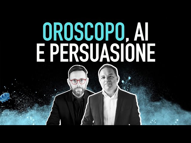 Oroscopo, AI e persuasione #Garantismi