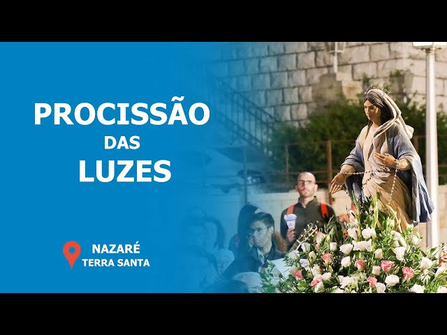 Procissão das Luzes na Basílica da Anunciação | 8 fevereiro 2025