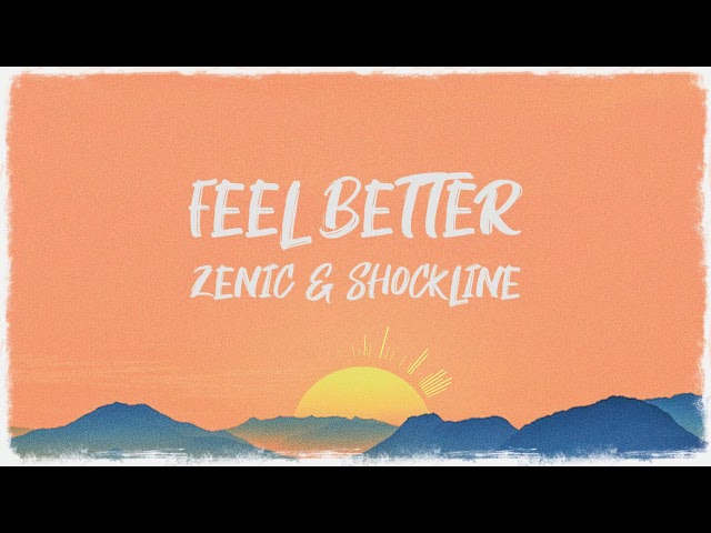 Zenic & Shockline - Feel Better