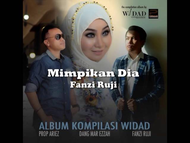 Mimpikan Dia - Fanzi Ruji (Album Kompilasi Widad)