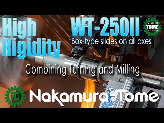 Nakamura-Tome 2 Spindle 2 Turret WT250II