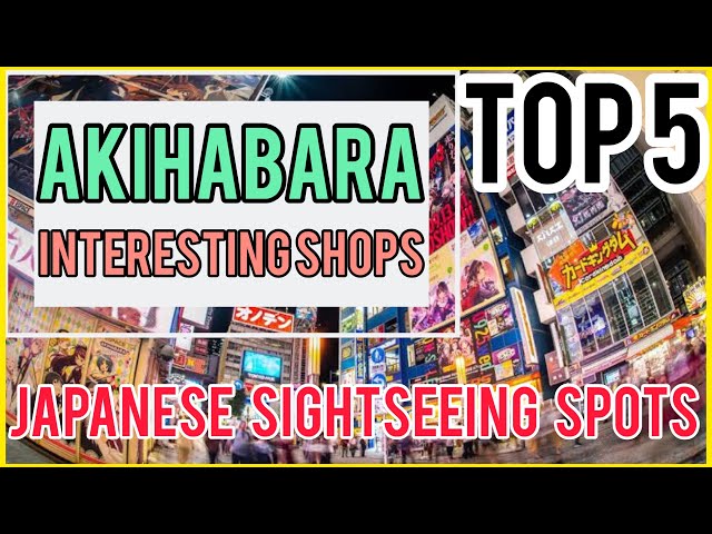 Top 5 ~Shops in Akihabara~ Sightseeing Spots in Japan🇯🇵 / 2020 / Info Planet from Japan