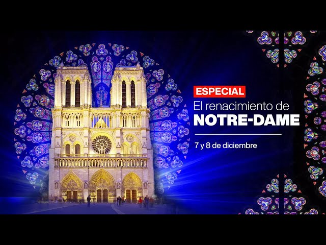 🇫🇷⛪ EN VIVO | El renacimiento de Notre-Dame