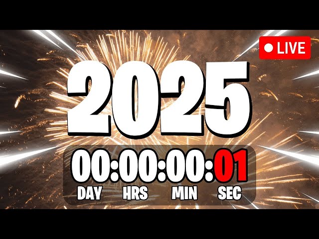 New Year's ⭐2025 Countdown⭐ - LIVE🔴 24/7