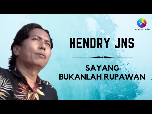 Hendry Jns - Sayang Bukanlah Rupawan (Music Video)