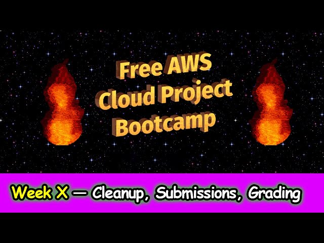 FREE AWS Cloud Project Bootcamp (FINAL WEEK)