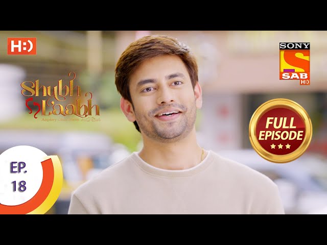 Shubh Laabh - Aapkey Ghar Mein - शुभ लाभ - आपके घर में - Ep 18 - Full Episode - 6th  October  2021