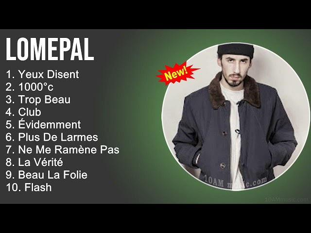 Lomepal 2022 Mix - Lomepal Album Complet - Meilleur Chanson 2022 - Musique 2022 Nouveauté