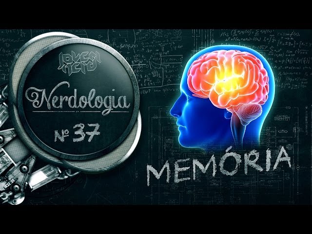 MEMÓRIA | Nerdologia