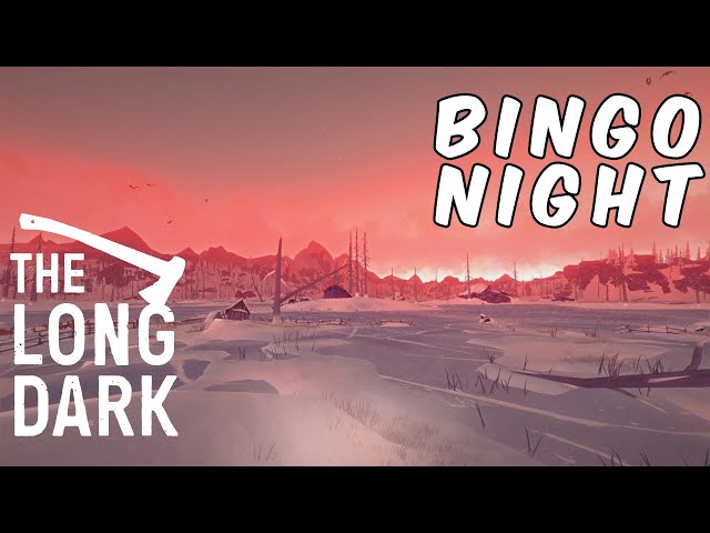 The FINAL The Long Dark Bingo Monthly Tournament! of 2024 - LIVE!