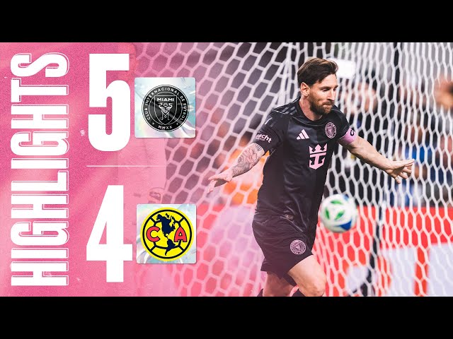 HIGHLIGHTS:  Inter Miami CF 2-2 Club América | 3-2 on Pens | Messi, Aviles, Morales