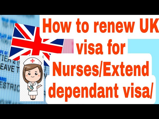 HOW TO RENEW UK VISA FOR NURSES AFTER 3 YEARS STEPS EXPLAINED /EXTEND DEPENDANT VISA/Documents