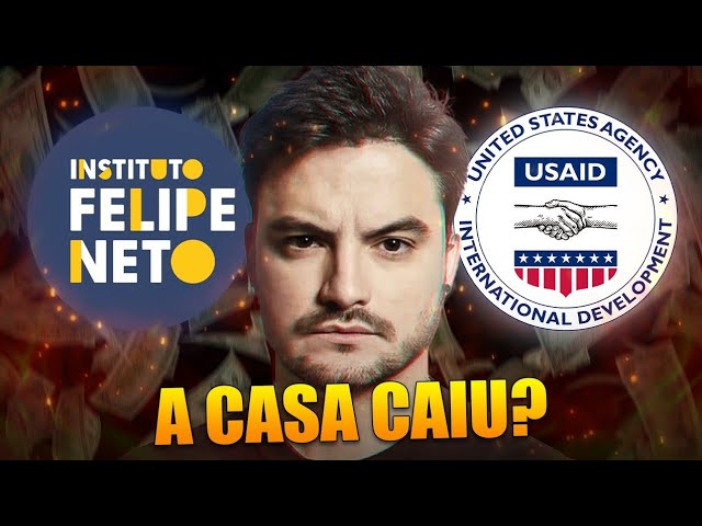 FELIPE NETO, USAID E A VERDADE QUE VEIO À TONA!