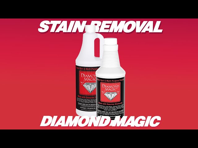 Stain Removal: Diamond Magic