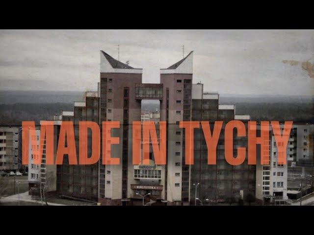 MADE IN TYCHY (FEAT. KACHU, SIWAS, JAKÓB, BU, RIBA) OFFICIAL VIDEO / "30"