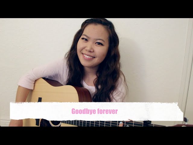 "Goodbye Forever" - an Original Song by Ellen Chang