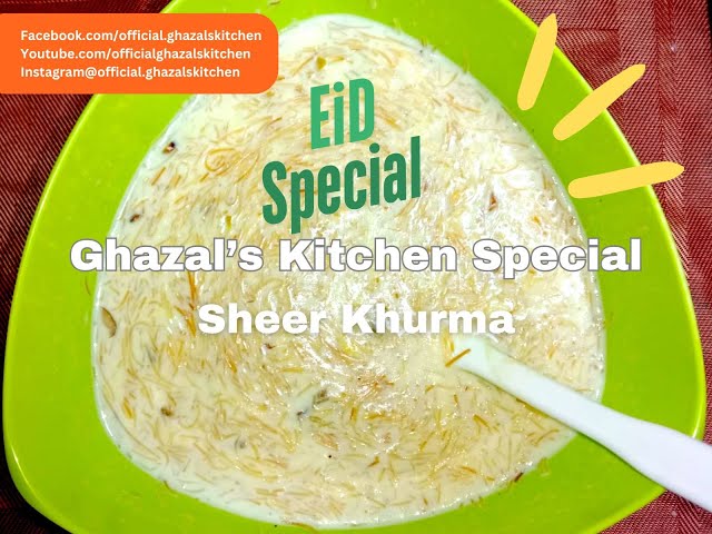 Sheer Khurma Recipe | Special Eid-ul-Fitr Sweet Dish | Ghazal's Kitchen 🌙🍨