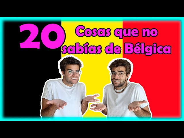 20 Cosas que no sabías de Bélgica 🍟 (Datos MUY curiosos)