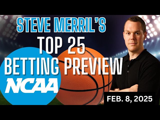 Top 25 College Basketball Picks & Predictions | College Basketball Betting Analysis for February 8