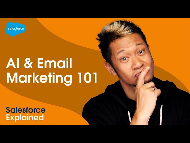 AI & Email Marketing: Everything You Need to Know | Salesforce Explained