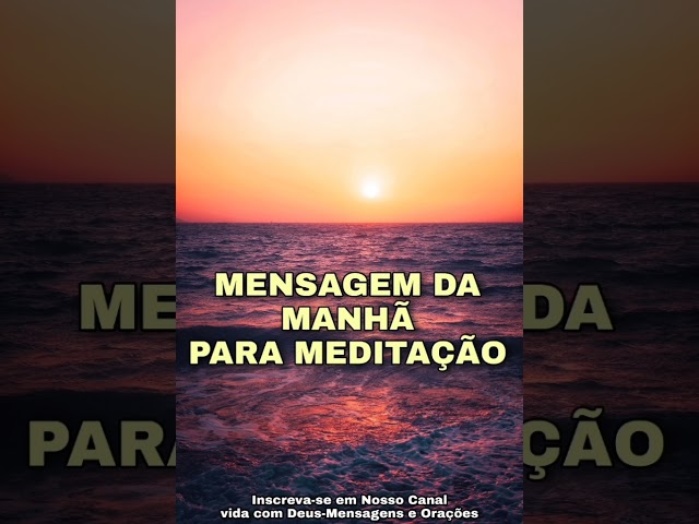 MENSAGEM DIÁRIA - VERSÍCULOS PARA MEDITAÇÃO