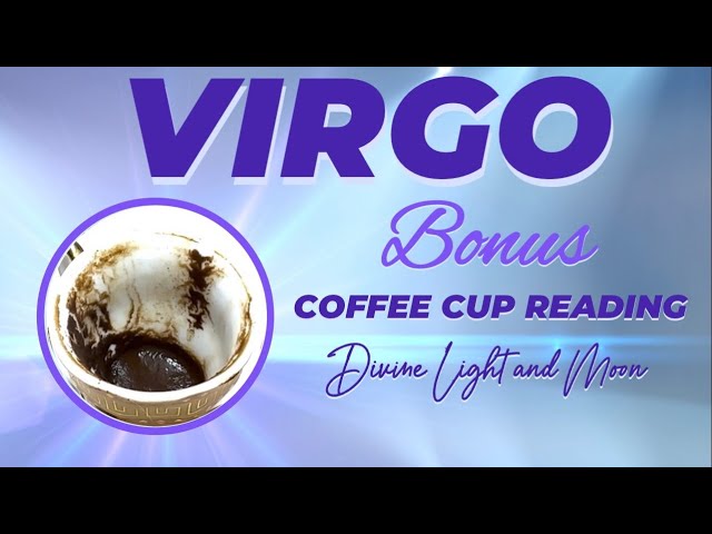 Virgo ♍︎ MIRACLES ARE NEAR! 🎆 Coffee Cup Reading ⛾