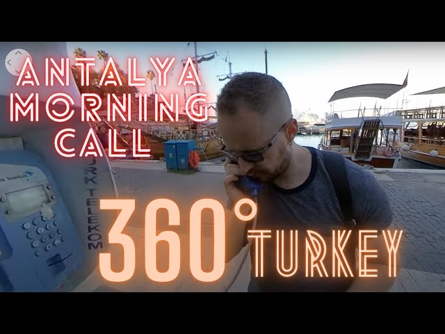 360 TURKEY: Early Morning Walking Tour in Antalya, Part 3