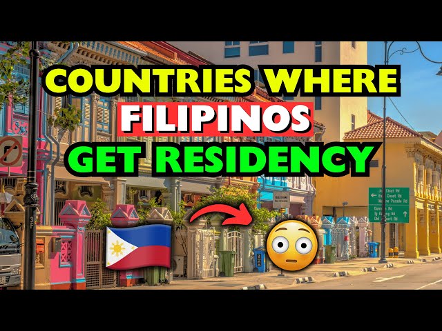 10 Countries Where Filipinos Can Easily Get Residency