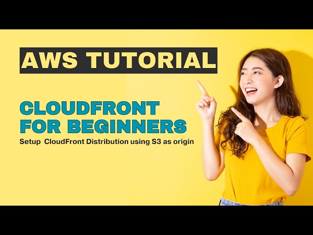 How to Set up an Amazon CloudFront Distribution in 5 Minutes