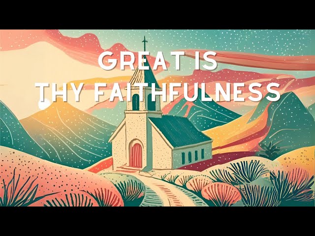 Great Is Thy Faithfulness ✝️ (lofi instrumental)