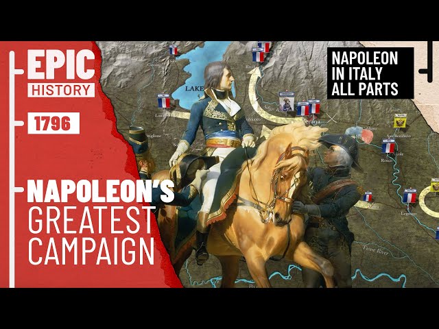 Napoleon's Italian Campaign (All Parts)