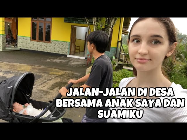 JALAN-JALAN DI DESA BERSAMA ANAK SAYA DAN SUAMIKU