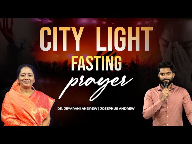 🔴CITY LIGHT PRAYER | 22.08.2024 | DR. JEYARANI ANDREW | JOSEPHUS ANDREW