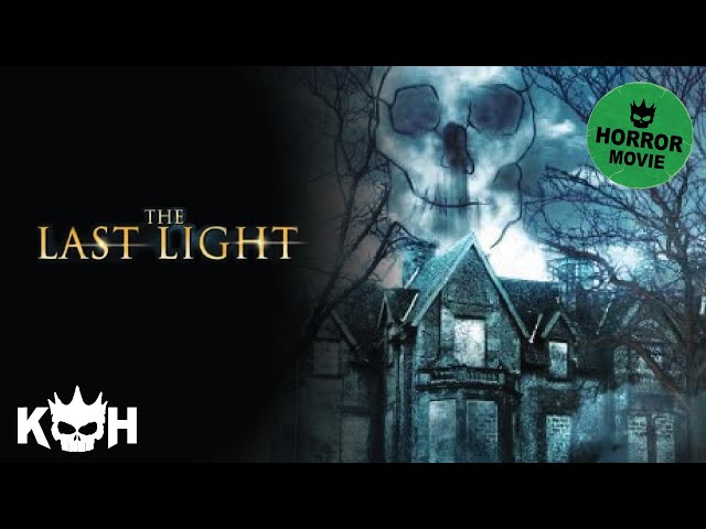 The Last Light |  FREE Full Horror Movie