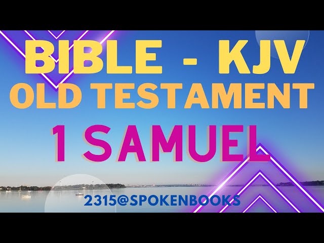 "Old Testament - 1 Samuel " - King James Version (KJV)