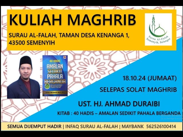 18 Oct 2024, Ust Haji Ahmad Duraibi, Amalan Sedikit Pahala Berganda