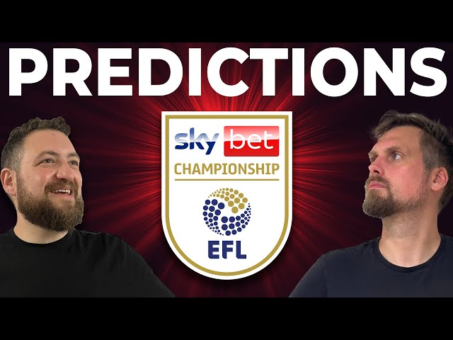 Our EFL Championship Score Predictions - Game Week 32