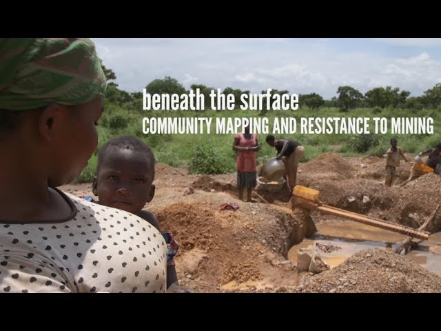 Beneath the Surface:  Community Mapping and Resistance to Mining in Ghana