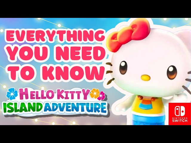 EVERYTHING You NEED to Know About Hello Kitty Island Adventure