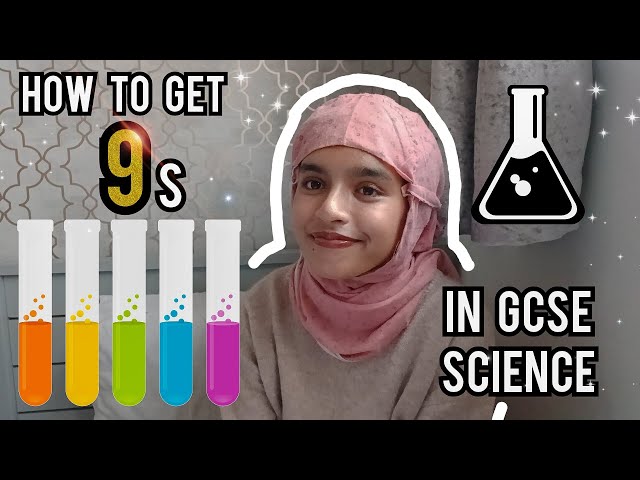 How to get 9s in ALL GCSE Sciences - Grade 9 student