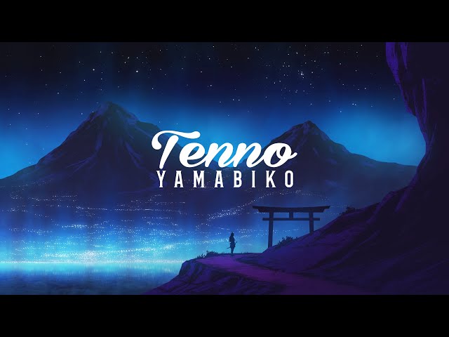 Tenno - Yamabiko (Legends of the Past EP)