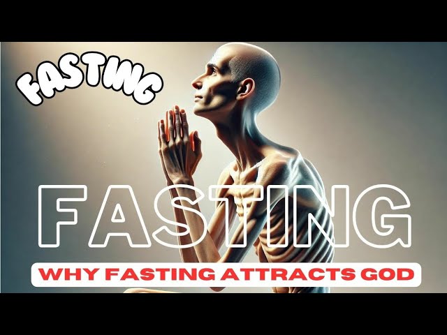 FASTING (WHY FASTING ATTRACTS GOD)-#god#history#psalms#motivational#facts#daily#movie#Tales#hope