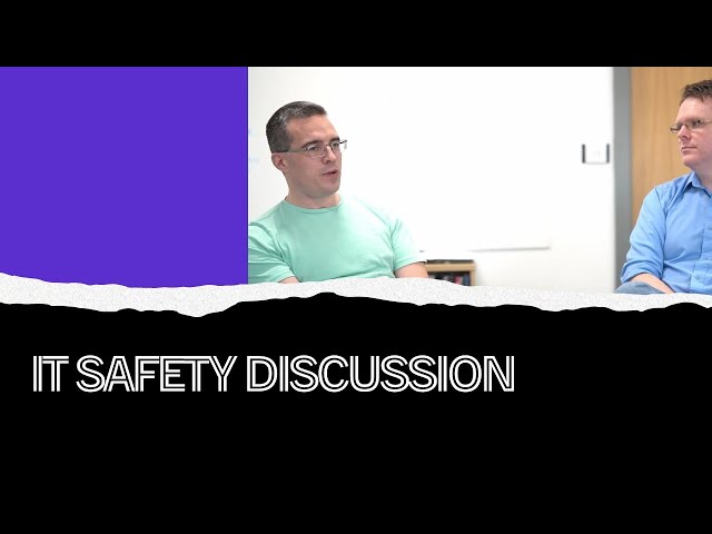 Discussing IT safety with James & Chris